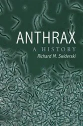 Book cover of Anthrax by Richard M. Swiderski