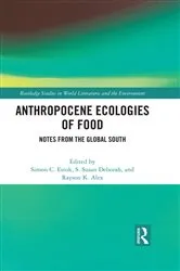 Book cover of Anthropocene Ecologies of Food by Unknown