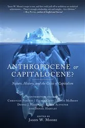 Book cover of Anthropocene or Capitalocene? by Jason W. Moore