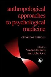Book cover of Anthropological Approaches to Psychological Medicine by Maurice Eisenbruch