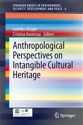 Book cover of Anthropological Perspectives on Intangible Cultural Heritage by Lourdes Arizpe
