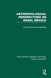 Book cover of Anthropological Perspectives on Rural Mexico by Cynthia Hewitt de Alcántara