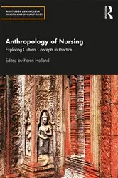Book cover of Anthropology of Nursing by Karen Holland