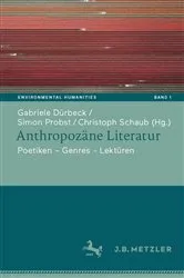 Book cover of Anthropozäne Literatur by Gabriele Dürbeck