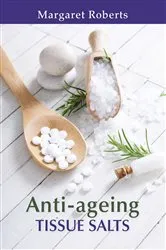 Book cover of Anti-ageing Tissue Salts by Margaret Roberts