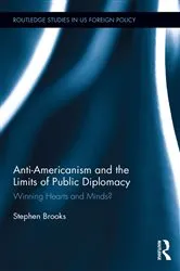 Book cover of Anti-Americanism and the Limits of Public Diplomacy by Stephen Brooks