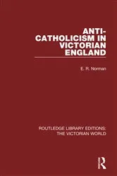 Book cover of Anti-Catholicism in Victorian England by E. Norman