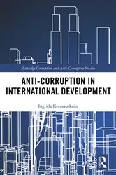 Book cover of Anti-Corruption in International Development by Ingrida Kerusauskaite