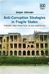 Book cover of Anti-Corruption Strategies in Fragile States by Jesper Johnsøn