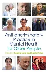 Book cover of Anti-discriminatory Practice in Mental Health Care for Older People by Pauline Lane