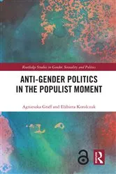 Book cover of Anti-Gender Politics in the Populist Moment by Agnieszka Graff