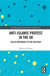 Book cover of Anti-Islamic Protest in the UK by William Allchorn