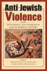 Book cover of Anti-Jewish Violence by Jonathan Dekel-Chen