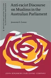 Book cover of Anti-racist Discourse on Muslims in the Australian Parliament by Jennifer E. Cheng