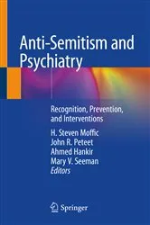 Book cover of Anti-Semitism and Psychiatry by H. Steven Moffic