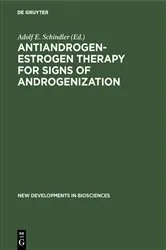 Book cover of Antiandrogen-Estrogen Therapy for Signs of Androgenization by Adolf E. Schindler