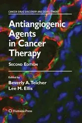 Book cover of Antiangiogenic Agents in Cancer Therapy (2nd ed.) by Beverly A. Teicher