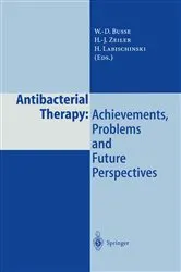 Book cover of Antibacterial Therapy: Achievements, Problems and Future Perspectives by W.-D. Busse