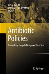 Book cover of Antibiotic Policies by Ian M. Gould
