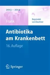 Book cover of Antibiotika am Krankenbett (16th ed.) by Uwe Frank