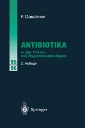 Book cover of Antibiotika in der Praxis mit Hygieneratschlägen (2nd ed.) by Franz Daschner
