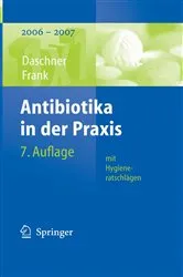 Book cover of Antibiotika in der Praxis mit Hygieneratschlägen (7th ed.) by Franz Daschner