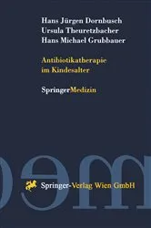 Book cover of Antibiotikatherapie im Kindesalter by Hans Jürgen Dornbusch