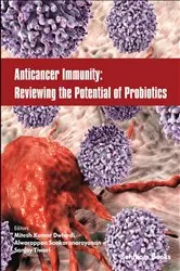 Book cover of Anticancer Immunity: Reviewing the Potential of Probiotics by Mitesh Kumar Dwivedi