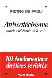 Book cover of Anticatéchisme by Pietro De Paoli