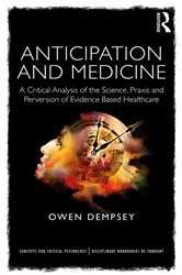 Book cover of Anticipation and Medicine by Mihai Nadin