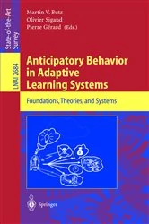 Book cover of Anticipatory Behavior in Adaptive Learning Systems by Martin V. Butz