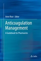Book cover of Anticoagulation Management by Anne Rose