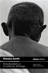 Book cover of Anticolonialismo y no-violencia. Antología by Mahatma Gandhi