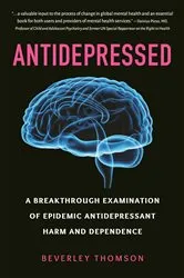 Book cover of Antidepressed by Beverley Thomson