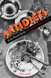 Book cover of Antidiets of the Avant-Garde by Cecilia Novero