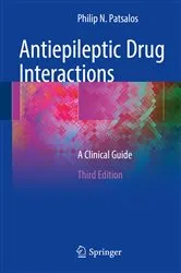 Book cover of Antiepileptic Drug Interactions (3rd ed.) by Philip N. Patsalos
