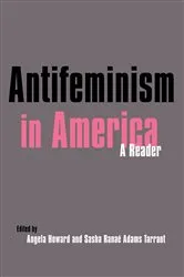 Book cover of Antifeminism in America by Gillian Swanson