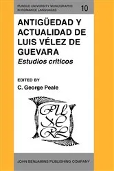 Book cover of Antigüedad y actualidad de Luis Vélez de Guevara by C. George Peale