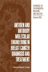 Book cover of Antigen and Antibody Molecular Engineering in Breast Cancer Diagnosis and Treatment by Roberto L. Ceriani