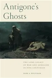 Book cover of Antigone's Ghosts by Mark A. Wolfgram