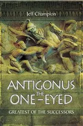 Book cover of Antigonus the One-Eyed by Jeff Champion