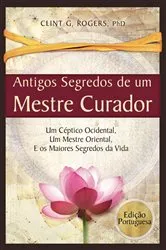 Book cover of Antigos Segredos de um Mestre Curador by Unknown