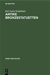 Book cover of Antike Bronzestatuetten by Karl Anton Neugebauer