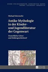 Book cover of Antike Mythologie in der Kinder- und Jugendliteratur der Gegenwart by Hans-Heino Ewers-Uhlmann