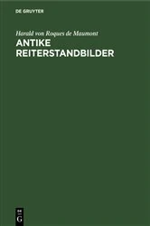 Book cover of Antike Reiterstandbilder by Harald von Roques de Maumont