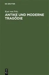 Book cover of Antike und moderne Tragödie by Kurt von Fritz