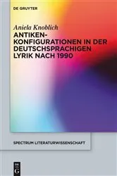Book cover of Antikenkonfigurationen in der deutschsprachigen Lyrik nach 1990 by Aniela Knoblich