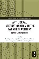 Book cover of Antiliberal Internationalism in the Twentieth Century by Matthijs Lok