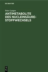 Book cover of Antimetabolite des Nucleinsäure-Stoffwechsels by Peter Langen