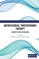 Book cover of Antimicrobial Photodynamic Therapy by Siddhardha Busi